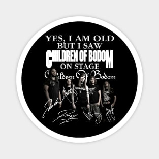 Yes I am old but I saw Children Of Bodom 2023 on stage Magnet